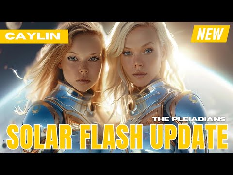 "THE SUN'S POLES ARE FLIPPING..." - The Pleiadians 2024 | Caylin