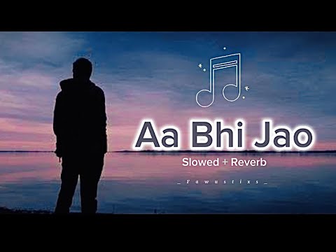 Aa Bhi Jao| Toh Phir Ao| Awarapan| Imran Hashmi| Slowed Reverb Song