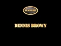 Dennis Brown - My Girl
