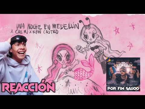 REACCION a KAROL G x CRIS MJ x RYAN CASTRO - UNA NOCHE EN MEDELLIN (REMIX)