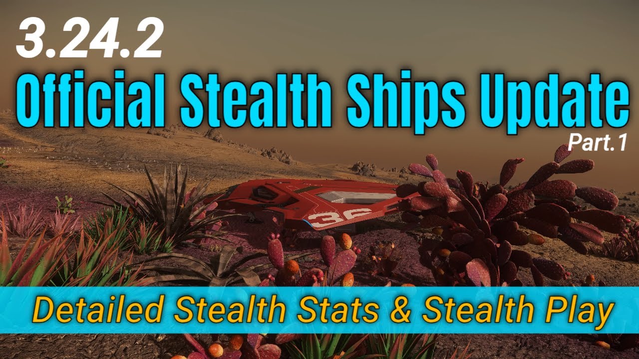 Official Stealth Ship Update In 3.24.2 | Part.1 Eclipse, Sabre, Firebird & Raven | SC Stealth Guide
