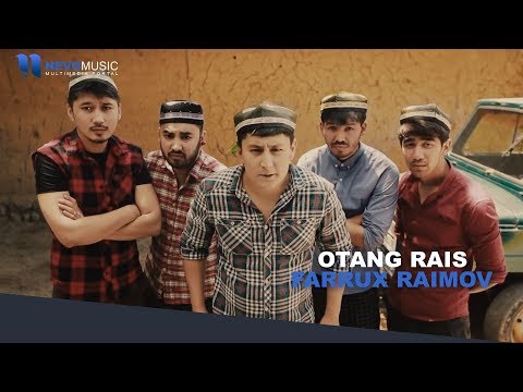 Farrux Raimov - Otang rais | Фаррух Раимов - Отанг раис