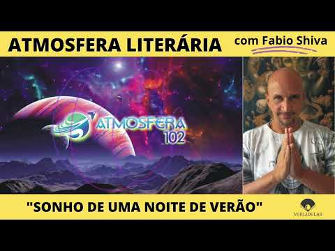 SONHO DE UMA NOITE DE VERÃO – William Shakespeare (Atmosfera Literária)