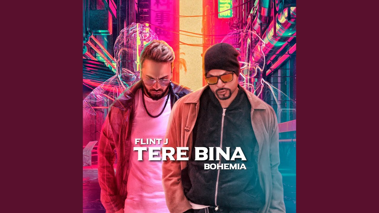 Tere Bina Lyrics | Bohemia, Flint J