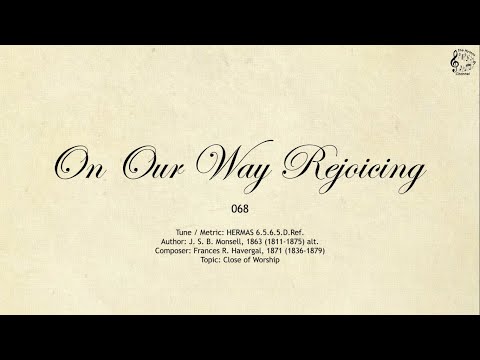 068 On Our Way Rejoicing || SDA Hymnal || The Hymns Channel