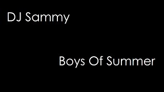 DJ Sammy - Boys Of Summer (lyrics)