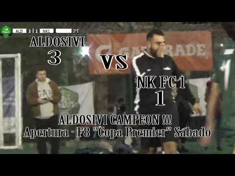 3 ALDOSIVI vs NK FC 1 - Apertura · F8 "Copa Premier" Sábado - 24/08/2019