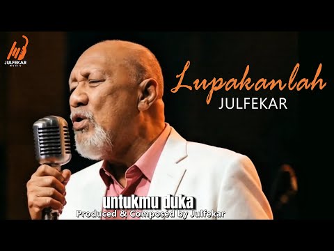 Julfekar - LUPAKANLAH (Official Music Video)