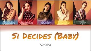 Ventino - &#39;Si decides (baby)&#39; (Color coded lyrics esp/eng)