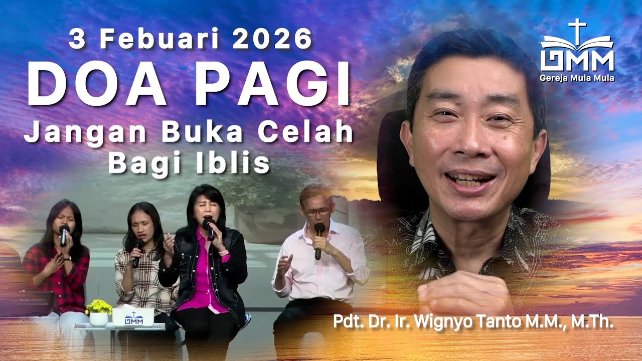 DOA PAGI | Jangan buka celah bagi Iblis – 3 Februari 2026 | Ps. Wignyo Tanto
