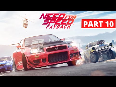 Need for Speed Payback - Gameplay Walkthrough - Part 10 - 1440p 60FPS PC ULTRA - No Commentary