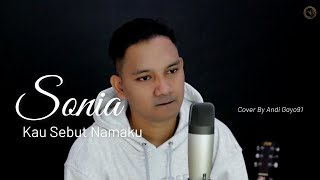 Download lagu SONIA KAU SEBUT NAMAKU - COVER BY ANDI GAYO91  X COVERPEDIA mp3