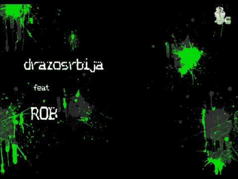 drazosrbija feat ROB --- Čir na oku ( milan stankovic )