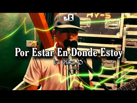 La Clika - Por Estar En Donde Estoy (Video Musical 2020)