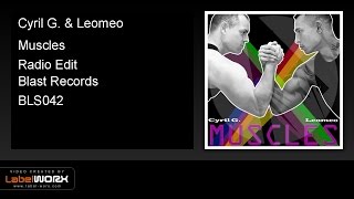 Cyril G. & Leomeo - Muscles (Radio Edit)