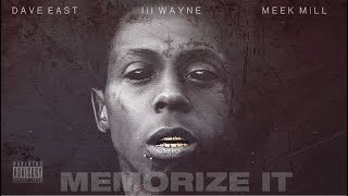 Forgotten - "Memorize It" ft. Lil Wayne, Meek Mill, Dave East (Audio)