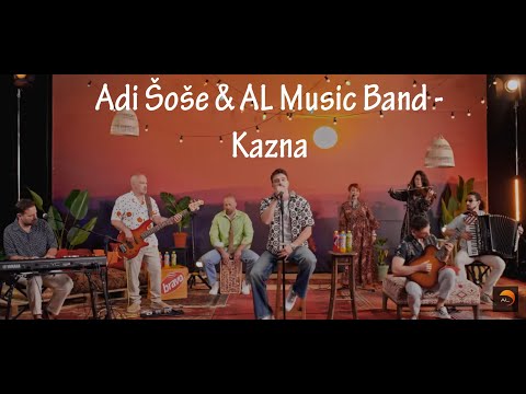 Adi Šoše & AL Music Band - Kazna (Unplugged session)