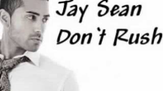 Jay Sean - Don&#39;t Rush (lyrics)