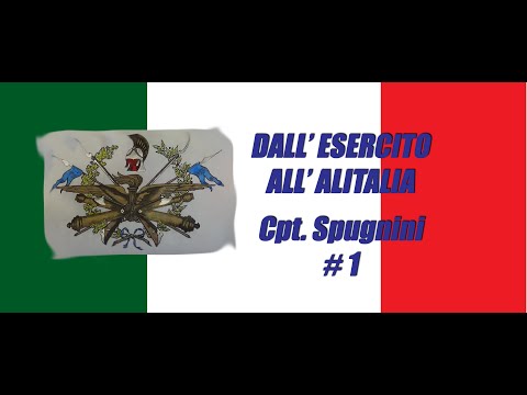 From the Army to Alitalia - Cpt Piero Spugnini # 1