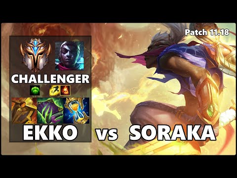 CHALLENGER Support Gameplay - EKKO vs SORAKA Patch 11.18