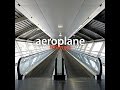 Aeroplane - Symbol Of New Hope