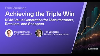 Achieving the Triple Win in RGM for Manufacturers, Retailers, and Shoppers | Buynomics Webinar