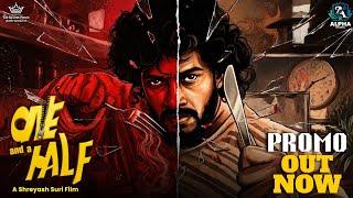 Official Fight Promo | One and A Half | Shreyash Suri | Manvita Kamath | Kadri Manikanth