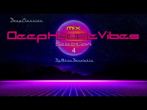 Deep House Vibes Mix  Selection (4) Dj.Nikos Danelakis #Best of Deep Classics