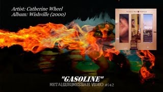 Gasoline - Catherine Wheel (2000)