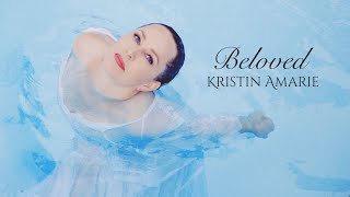 Kristin Amarie ~ Beloved (And I'll dream in Blue)