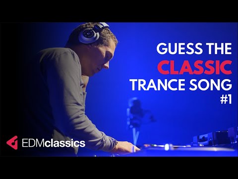 Guess The Classic Trance Song #1 | Music Quiz