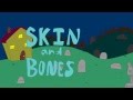 Skin and Bones Animation