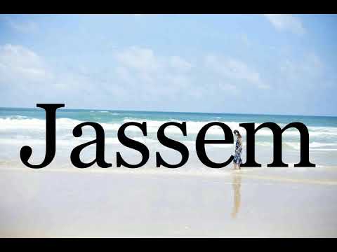 How To Pronounce Jassem🌈🌈🌈🌈🌈🌈Pronunciation Of Jassem