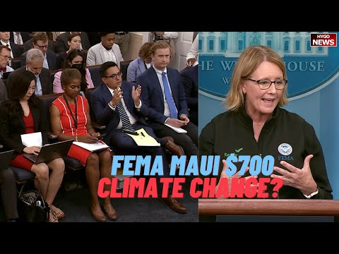 Biden FEMA Admin: No Plans To Provide Maui Beyond One-Time $700; Climate Change? Who Was In Charge?