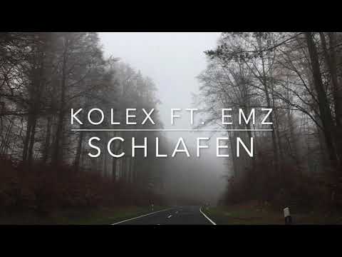 kolex ft. EMZ - Schlafen (prod. Heathstone)