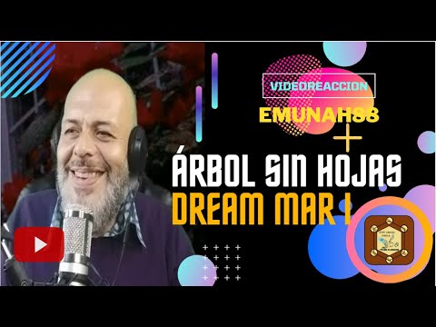 DREAD MAR I [[ARBOL SIN HOJAS]] VIDEOREACCION EMUNAH88