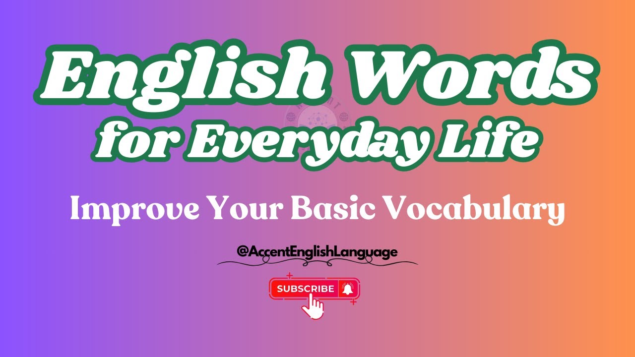 English Words for Everyday Life | Improve Your Basic Vocabulary