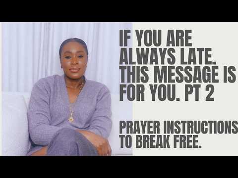 Here's How To Break Free From The Spirit Of Lateness. And Delay  Prayer Strategy. Lateness Pt 2