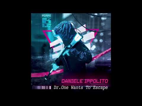 Daniele Ippolito - Dr.One Wants To Escape