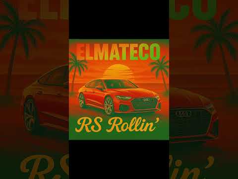 Elmateco - RS Rollin’ (Audi Reggae Song)