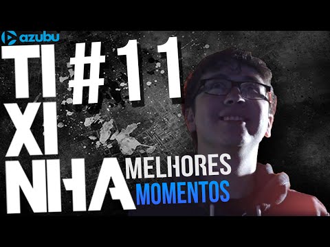 Melhores momentos Stream Tixinha #11