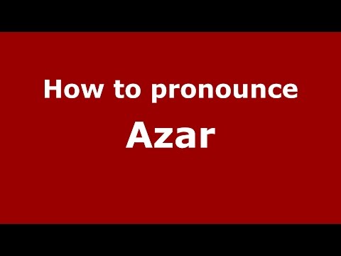 How to pronounce Azar (Spanish/Argentina) - PronounceNames.com