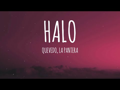 Quevedo, La Pantera - HALO (Letra/Lyrics)