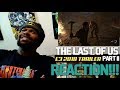 The Last of Us: Part II | E3 2018 Gameplay Reveal Trailer | REACTION!!! The Last of Us: Part II | E3 2018 Gameplay Reveal Trailer | REACTION!!!