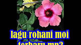 Download lagu Lagu rohani MOI terbaru 2021 mp3 Download lagu Lagu rohani MOI terbaru 2021 mp3