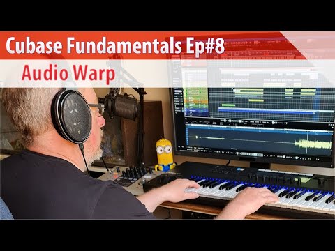 Cubase Fundamentals Ep#8 - Audio Warp