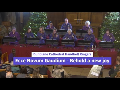 Ecce novum gaudium - Behold a new joy - by Dunblane Cathedral Handbell Ensemble