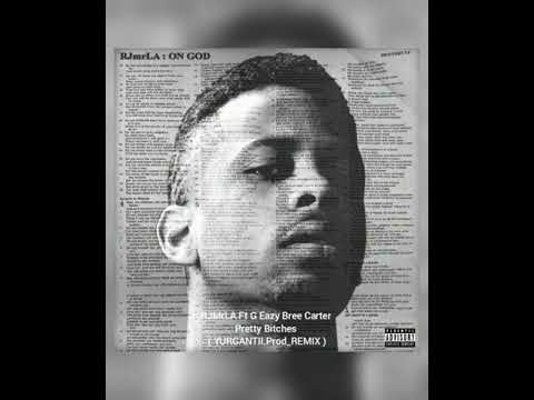 RJMrLA Ft G Eazy Bree Carter - Pretty Bitches ( YURGANTII.Prod REMIX )