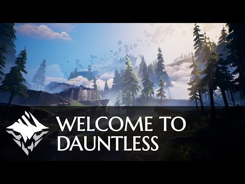 Dauntless - Welcome to Dauntless