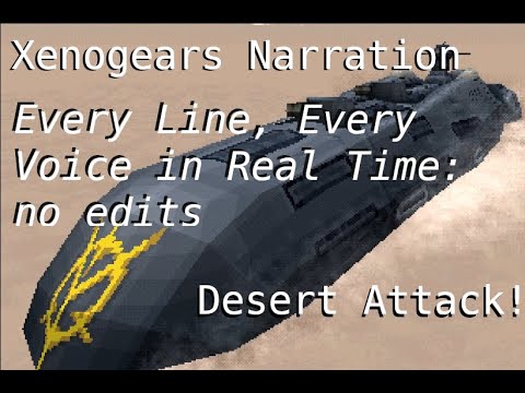 Xenogears Narration:Episode 5: Desert Attack!